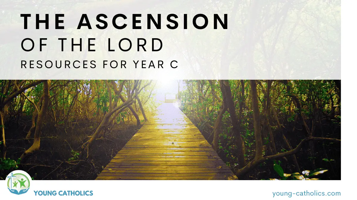 The Ascension of the Lord Year C