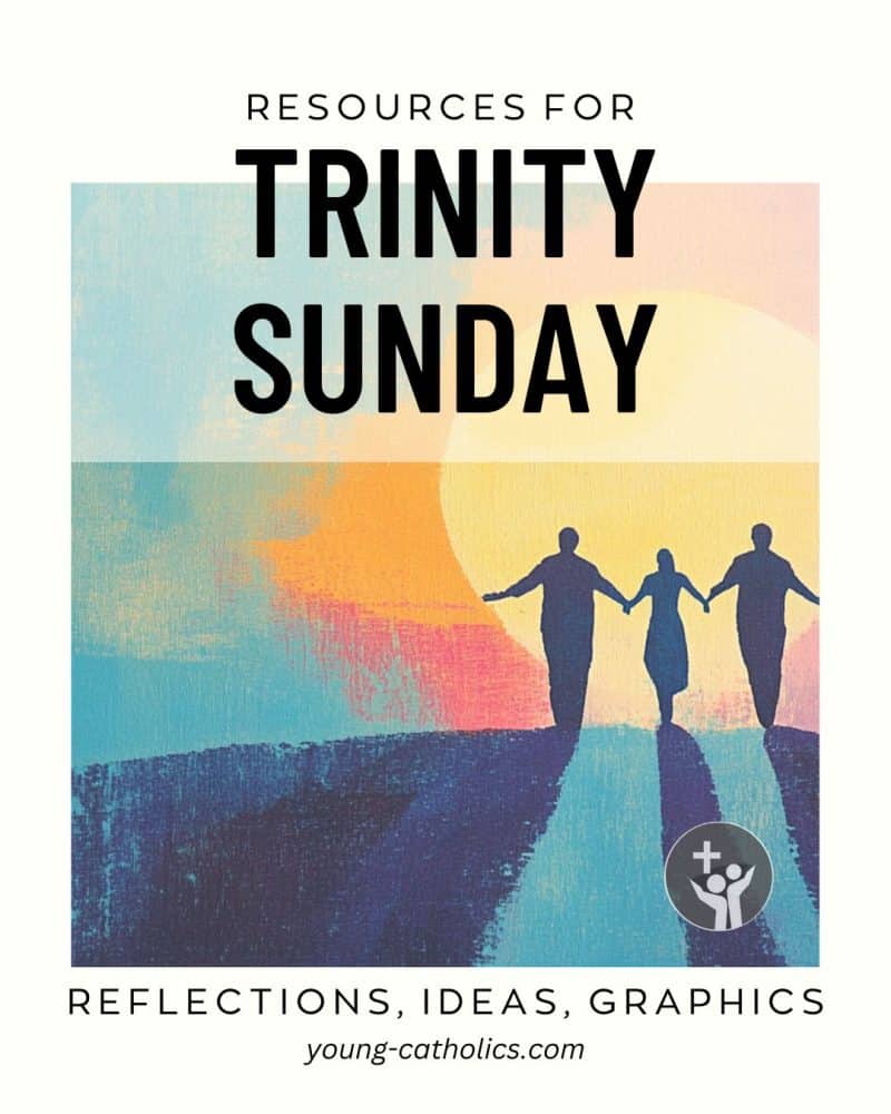 Trinity Sunday Message Trinity Sunday: Free Resources, Homilies, and Reflections – Young Catholics