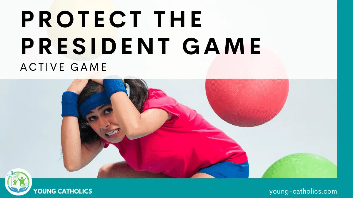 Protect the President Game - Young Catholics