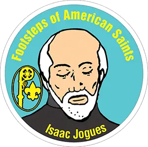 St. Isaac Jogues - one of the North American Martyrs - Footsteps of American Saints patch with his image. He was one of 