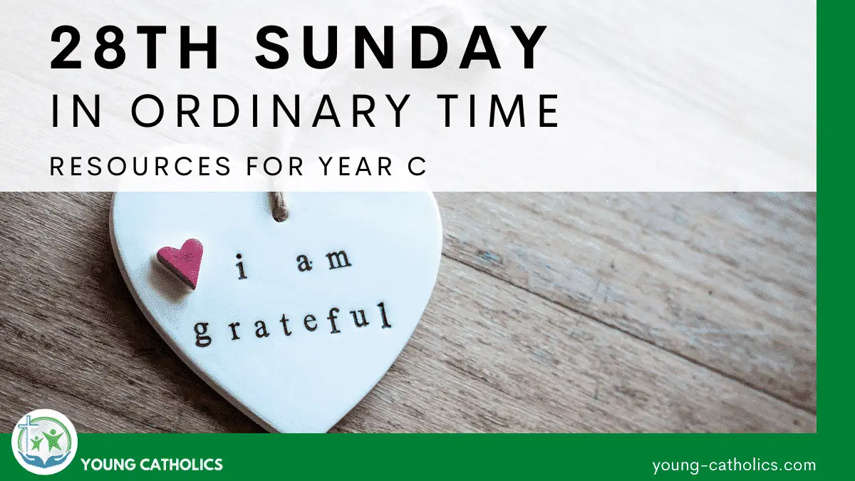 28th Sunday in Ordinary Time Year C (October 12, 2025) Free Resources