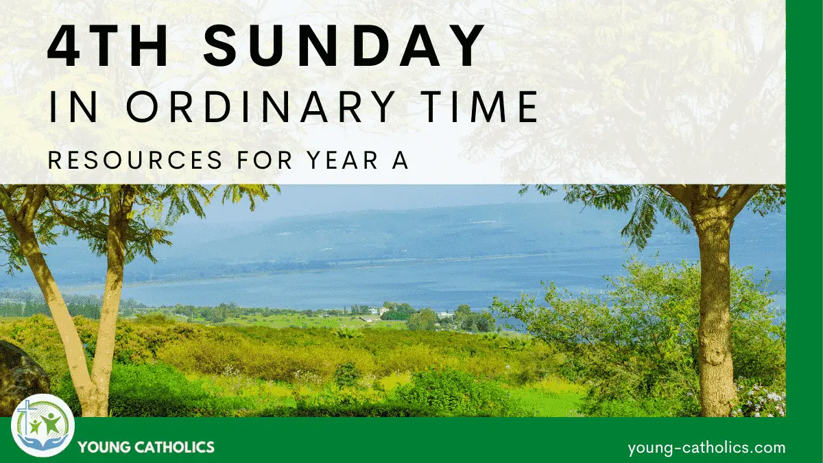 4th Sunday in Ordinary Time Year A Young Catholics
