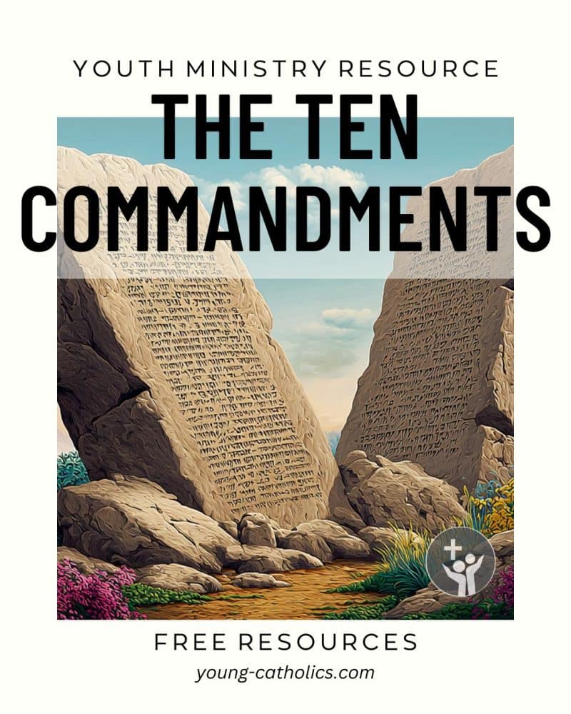 The Ten Commandments: 10 Rules for a Good Life – Young Catholics