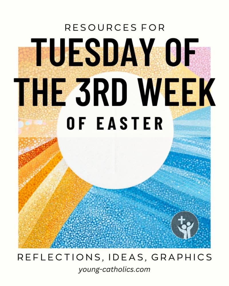 Tuesday of the 3rd Week of Easter (Apr 13, 2027) Free Resources and ...