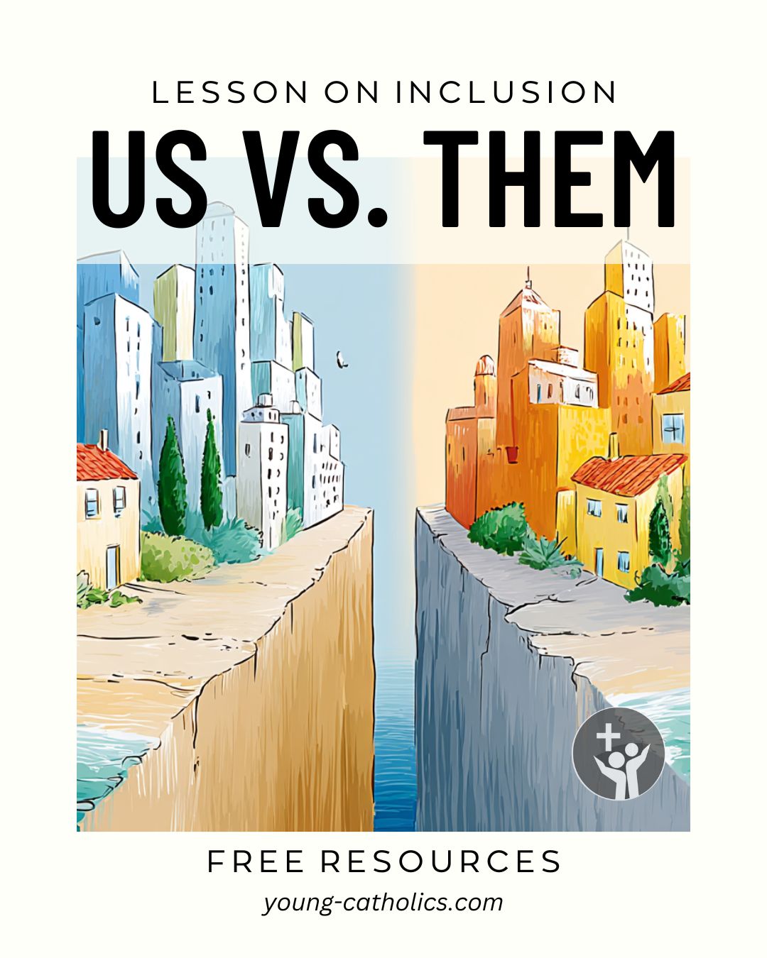 Us vs. Them Lesson Plan on Inclusion (Matthew 15:21-28)