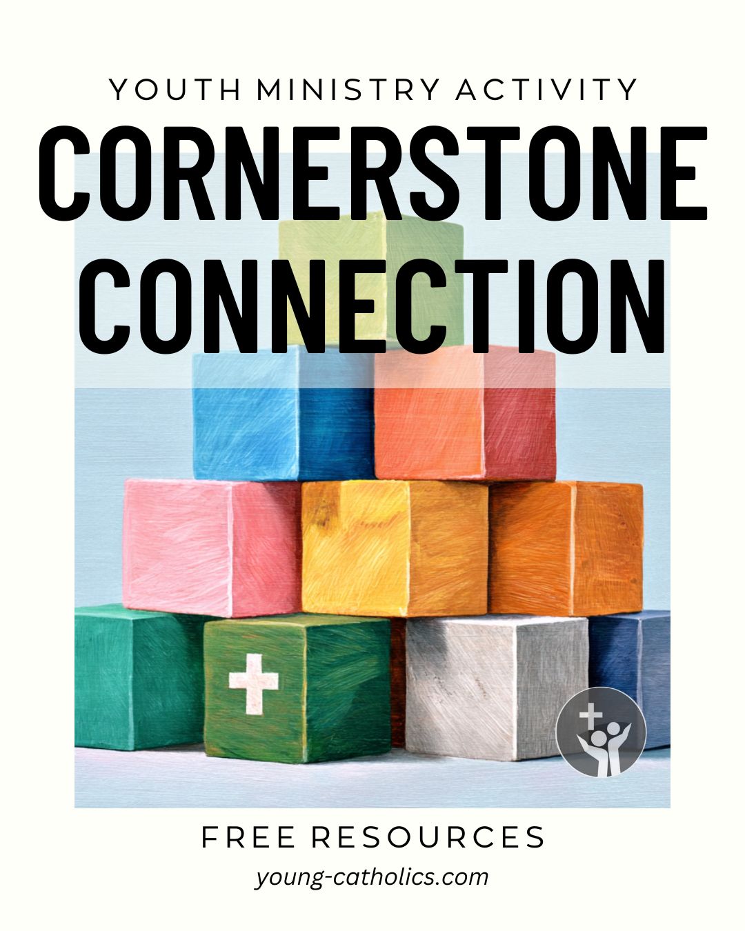 Cornerstone Connection Activity: A Team-Building Exercise