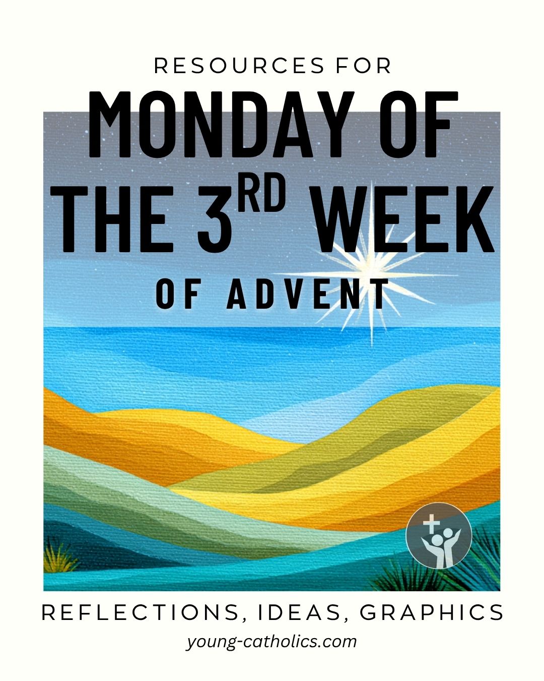 Monday of the 3rd Week of Advent (Dec 14, 2026) Free Resources and ...