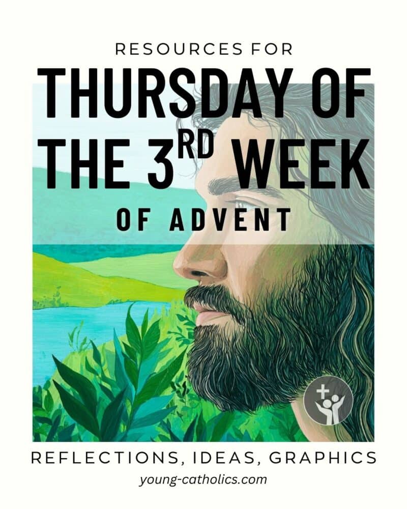 Thursday of the 3rd Week of Advent (Dec 16, 2027) Free Resources and ...