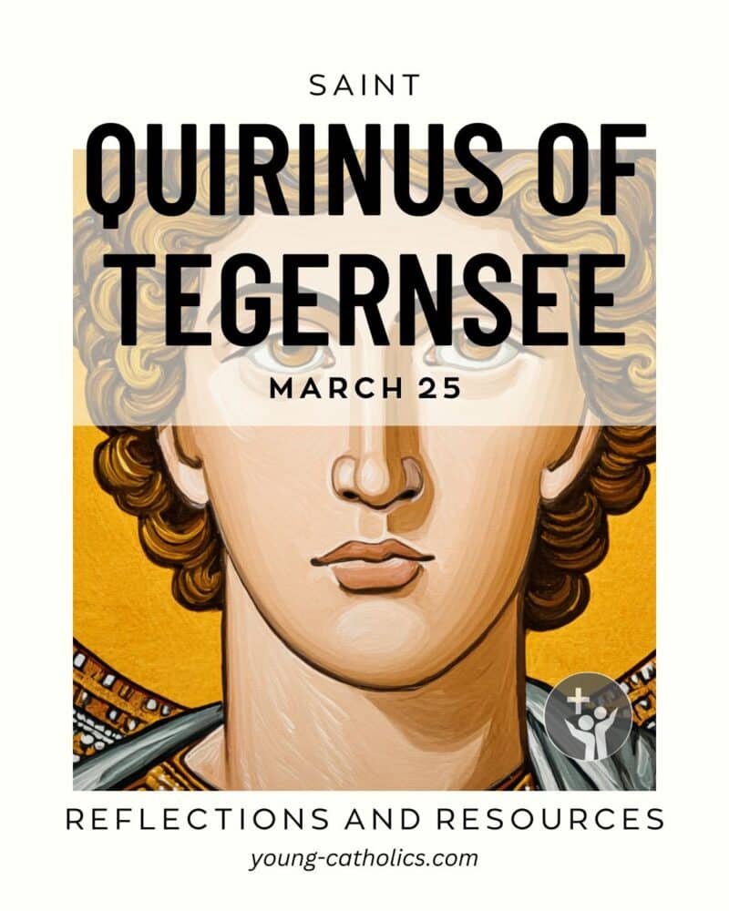 St. Quirinus of Tegernsee (Mar 25) Free Resources and Reflections ...