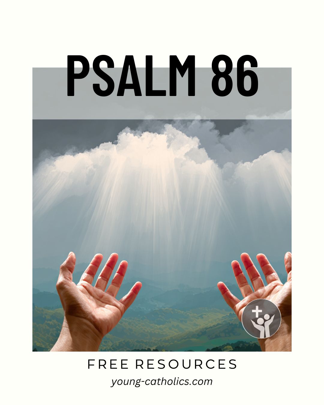 Psalm 86: A Powerful Message of Mercy – Young Catholics